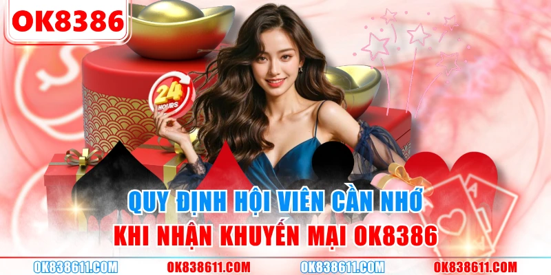 Quy định hội viên cần nhớ khi nhận khuyến mại OK8386